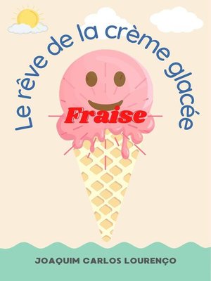 cover image of Le rêve de la crème glacée Fraise